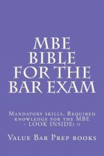 MBE Bible For The Bar Exam: Mandatory skills, Required knowledge for the MBE - LOOK INSIDE! !!