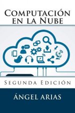 Computación en la Nube: Segunda Edición