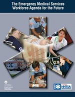 The Emergency Medical Services Workforce Agency for the Future