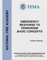 Emergency Response to Terrorism: Basic Concepts