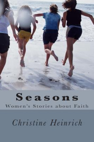 Seasons: A Collection of Stories from Women