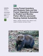 Using Forest Inventory and Analysis Data and the Forest Vegetation Simulator to Predict and Monitor Fisher( Martes pennanti) Resting Habitat Suitabili