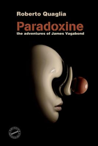 Paradoxine: The Adventures of James Vagabond