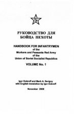 Handbook for Infantrymen of the Workers and Peasants Red Army of the Union of Soviet Socialist Republics, Volume No. 1