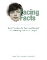 Facing Facts: Best Practices for Common Uses of Facial Recognition Technologies