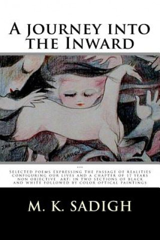 A journey into the Inward: A selected poems portraying the passage of realities configuring our lives