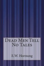 Dead Men Tell No Tales