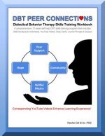 DBT Peer Connections Dialectical Behavior Therapy Skills Training Workbook
