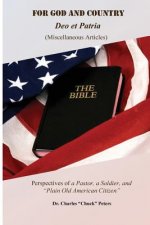 For GOD and Country: Perspectives of A Pastor, A Soldier and 