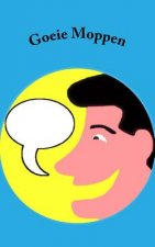 Goeie Moppen: Lachen is gezond!