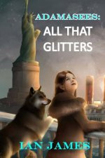 Adamasees: All That Glitters