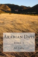 Arabian Days: Book 1