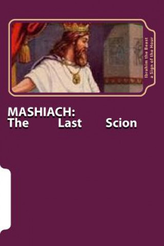 Mashiach: The Last Scion