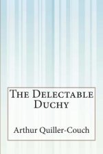 The Delectable Duchy