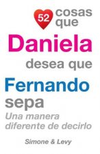 52 Cosas Que Daniela Desea Que Fernando Sepa: Una Manera Diferente de Decirlo