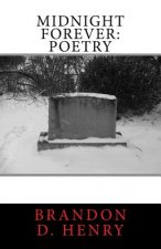 Midnight Forever: Poetry