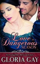 Love In A Dangerous Season: (Regency Romance)