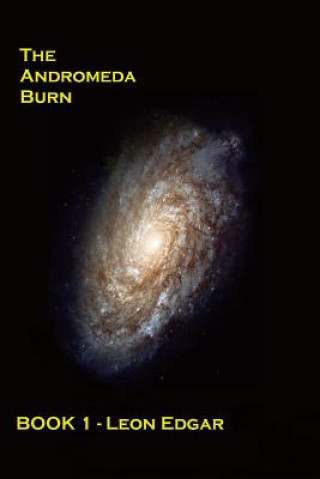The Andromeda Burn