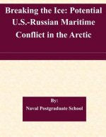 Breaking the Ice: Potential U.S.-Russian Maritime Conflict in the Arctic