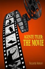 Agente Tyler: The Movie
