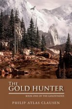 The Gold Hunter: Book One