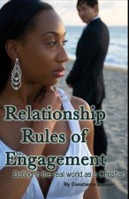 Relationship Rules of Engagement: Dating in the Real World as a Christian