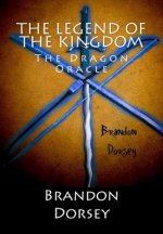 The Legend of the Kingdom: The Dragon Oracle