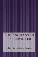 The Enchanted Typerwriter