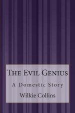 The Evil Genius: A Domestic Story