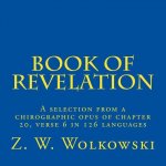 Book of revelation: A selection from a chirographic opus of chapter 20, verse 6 in 126 languages