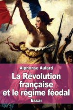 La Révolution française et le régime féodal
