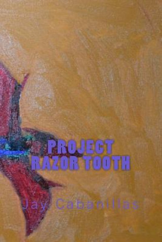 Project Razor Tooth