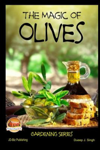 The Magic of Olives