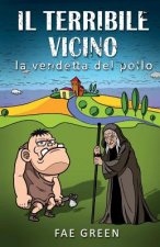La vendetta del pollo: Il terribile vicino