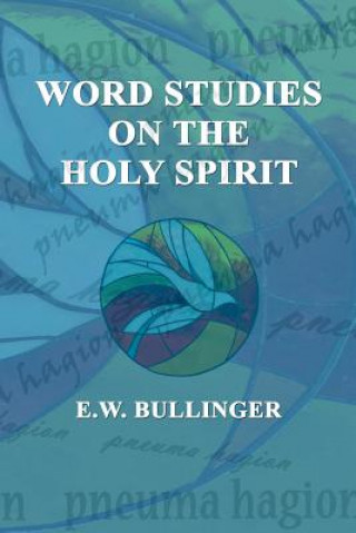 Word Studies on the HOLY SPIRIT