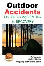 Outdoor Accidents - A Guide for Prevention and Recovery