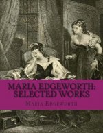 Maria Edgeworth: Selected Works