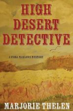 High Desert Detective: A Fiona Marlowe Mystery