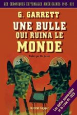 Une Bulle Qui Ruina Le Monde: Chroniques Editoriales Americaines, 1915-1932