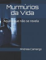 Murmúrios da Vida: Aquilo que n?o se revela