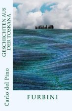 Furbini: Ein Toskana-Lesebuch