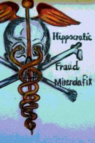 Hippocractic Fraud