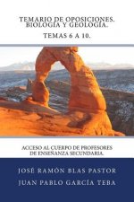 Temario de Oposiciones. Biologia y Geologia. Temas 6 a 10.: Acceso al Cuerpo de Profesores de Ense?anza Secundaria.