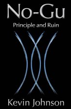 No-Gu: Principle and Ruin
