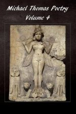 Michael Thomas Poetry: Volume 4
