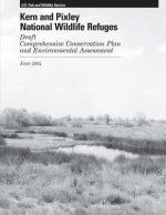 Kern and Pixley National Wildlife Refuges Comprehensive Conservation Plan