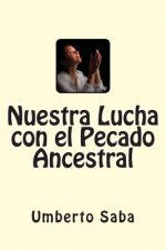 Nuestra Lucha con el Pecado Ancestral