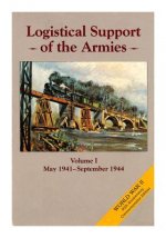 Logistical Support of the Armies: Volume I May 1941-September 1944