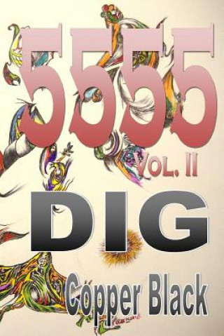 5555: Dig