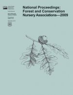 National Proceedings: Forest and Conservation Nursery Association-2009